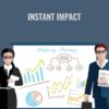 Instant Impact - Anik Singal & Jeremy Bellotti
