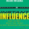 Instant Influence - Robert Cialdmi