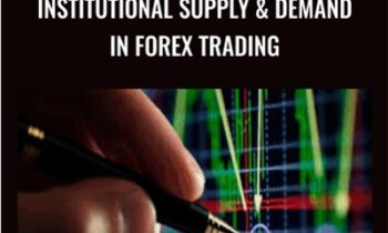 Institutional Supply & Demand in Forex Trading
