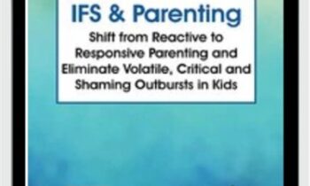 Internal Family Systems Therapy (IFS) and Parenting - Frank Anderson