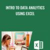 Intro to Data Analytics using Excel - Nate Wisdify