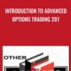 Introduction to Advanced Options Trading 201 - Charles Cottle