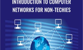 Introduction to Computer Networks for Non-Techies - Alton Hardin