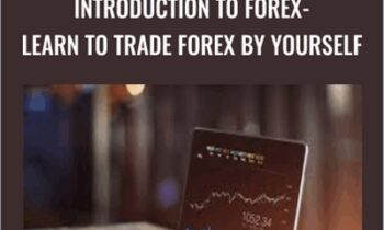 Introduction to Forex - Learn to Trade Forex by Yourself