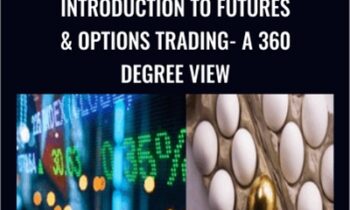 Introduction to Futures & Options trading- A 360 degree view