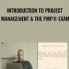 Introduction to Project Management & the PMP® Exam - Casey Ayers