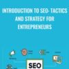 Introduction to SEO: Tactics and Strategy for Entrepreneurs - Rand Fishkin