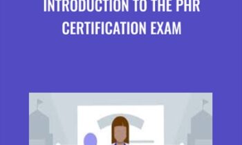 Introduction to the PHR Certification Exam - Joanne Simon - Walters