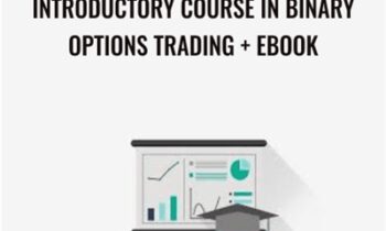 Introductory Course in Binary Options Trading + eBook - Aedan Kelly