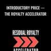 Introductory Price — The Royalty Accelerator