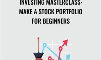 Investing Masterclass: Make A Stock Portfolio For Beginners
