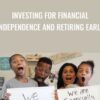 Investing for Financial Independence and Retiring Early - Amon and Christina