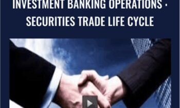 Investment Banking Operations : Securities Trade Life Cycle
