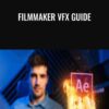 Filmmaker VFX Guide – Jacek Adamczyk