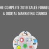 The Complete 2019 Sales Funnels & Digital Marketing Course - Jackie Burgoa