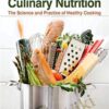 Culinary Nutrition - The Science and Practice of Healthy Cooking - Jacqueline B. Marcus