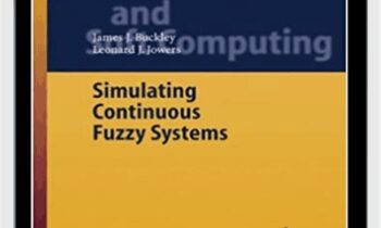 Simulating Continuous Fuzzy Systems – James Buckley