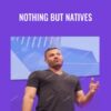 Nothing But Natives – James Van Elswyk