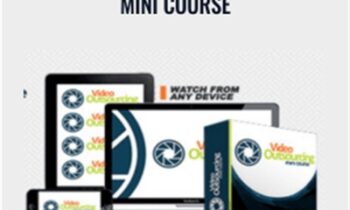 Video Outsourcing Mini Course - James Wedmore