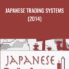 Japanese Trading Systems (2014) - TradeSmart University