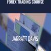 Forex Trading Course - Jarratt Davis