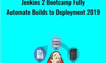 Jenkins 2 Bootcamp Fully Automate Builds to Deployment 2019 - Jason Taylor