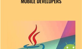 Java Programming for Mobile Developers