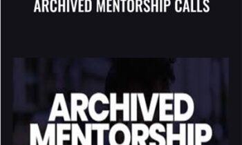 Archived Mentorship Calls - Jay Morrison