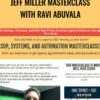 Jeff Miller Masterclass With Ravi Abuvala