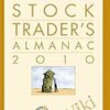 Stock Traders Almanac 2010 – Jeffrey A. & Yale Hirsch