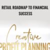 Retail Roadmap To Financial Success - Jennifer Abraham Rust