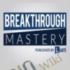Breakthrough Mastery – Jeremy Bellotti