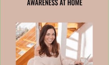 Awareness At Home - Jess Lively