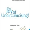 The Joy Of Uncircumcising - Jim Bigelow