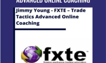 FXTE - Trade Tactics Advanced Online Coaching - Jimmy Young