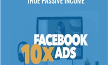10x Facebook Ads 2019 True Passive Income – Joana Wiebe