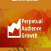 The Perpetual Audience Growth Course – Joe Fier & Matt Wolfe