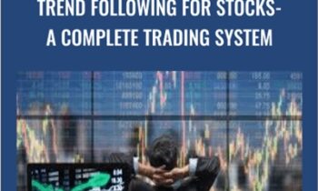 Trend Following For Stocks- A Complete Trading System - Joe Marwood