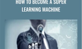 How To Become A Super Learning Machine - Joe Parys