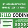 Hello Coding Anyone Can Learn to Code (170 Hours) - John Bura