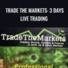Trade The Markets: 3 Days Live Trading – John Carter & Hubert Senters