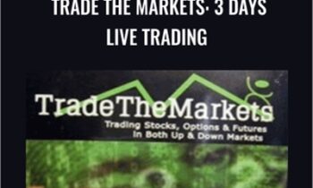 Trade The Markets: 3 Days Live Trading – John Carter & Hubert Senters
