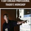 4 Day Chicago Professional Trader’s Workshop - John Carter and Hubert Senters