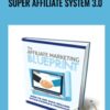 Super Affiliate System 3.0 - John Crestani