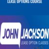 Lease Options Course - John Jackson