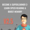 Become a SuperLearner 2: Learn Speed Reading & Boost Memory