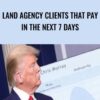 Land Agency Clients That Pay in the next 7 days – Jonny West