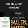 Email CPA Mastery Pro Ticket – Jordan Carter