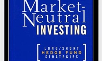 Market Neutral Investing – Joseph G.Nicholas
