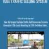 Tube Traffic Selling System – Josh Elder